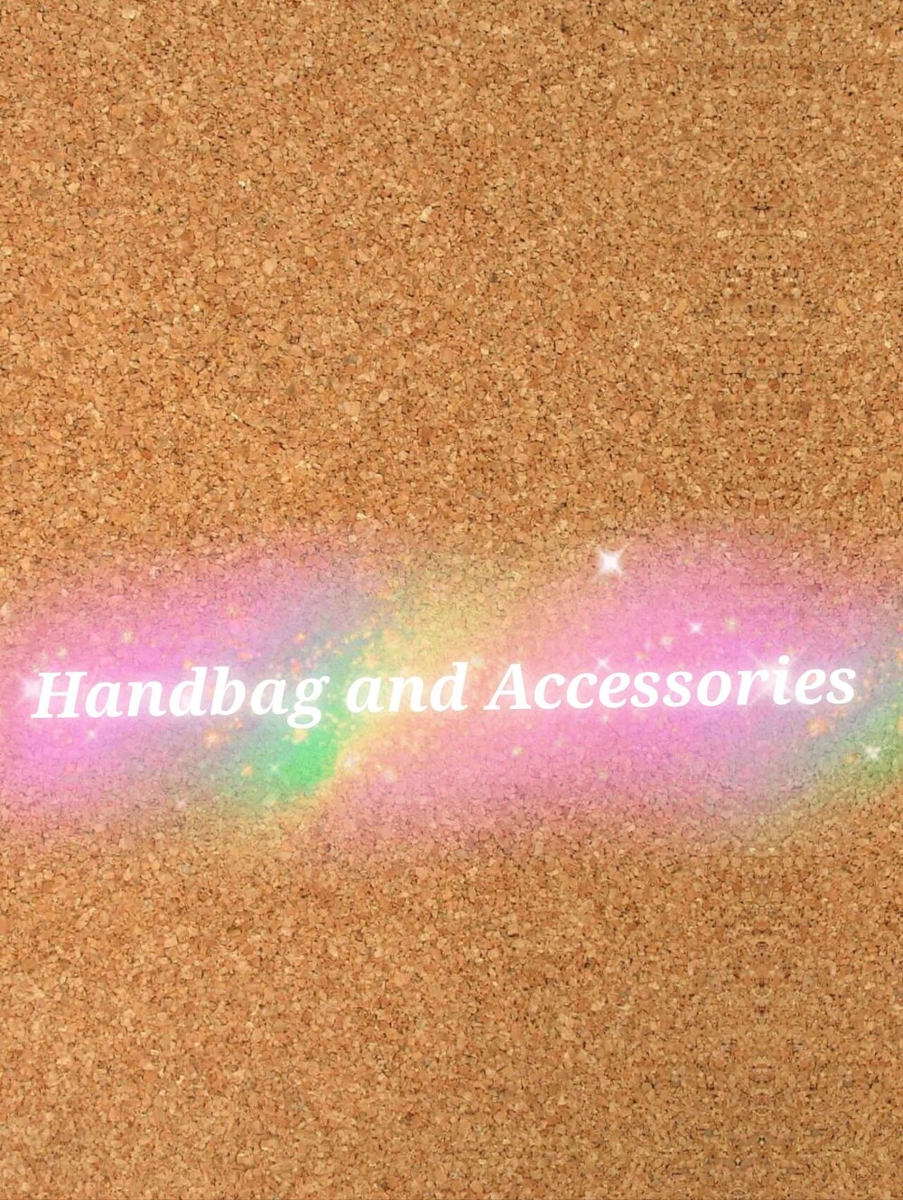 Handbags and Accessories